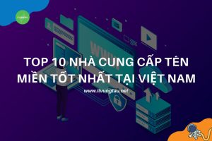 Nhà cung cấp tên miền hàng đầu tại Việt Nam