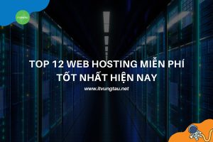 Web Hosting miễn phí tốt nhất hiện nay